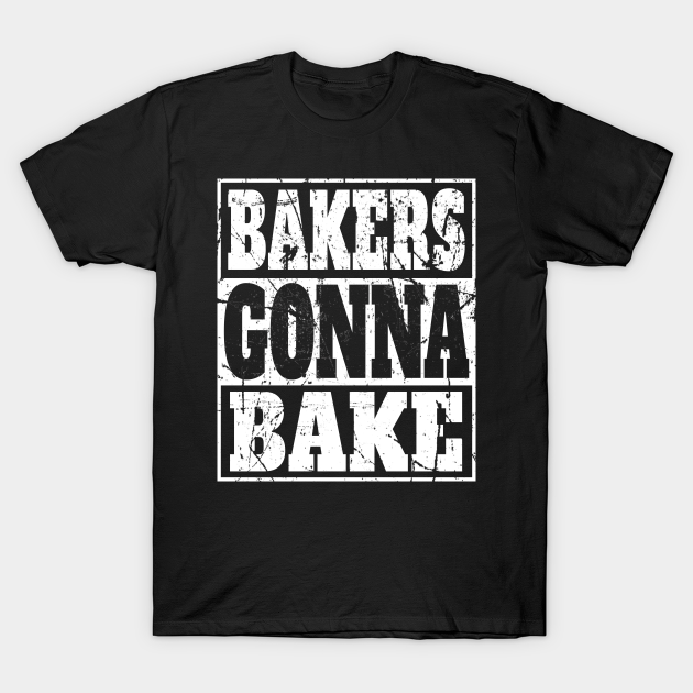 Baking Shirt Baker TShirt Baker Gift Funny Baker is my Superpower T Shirt Baking lover Gift Best